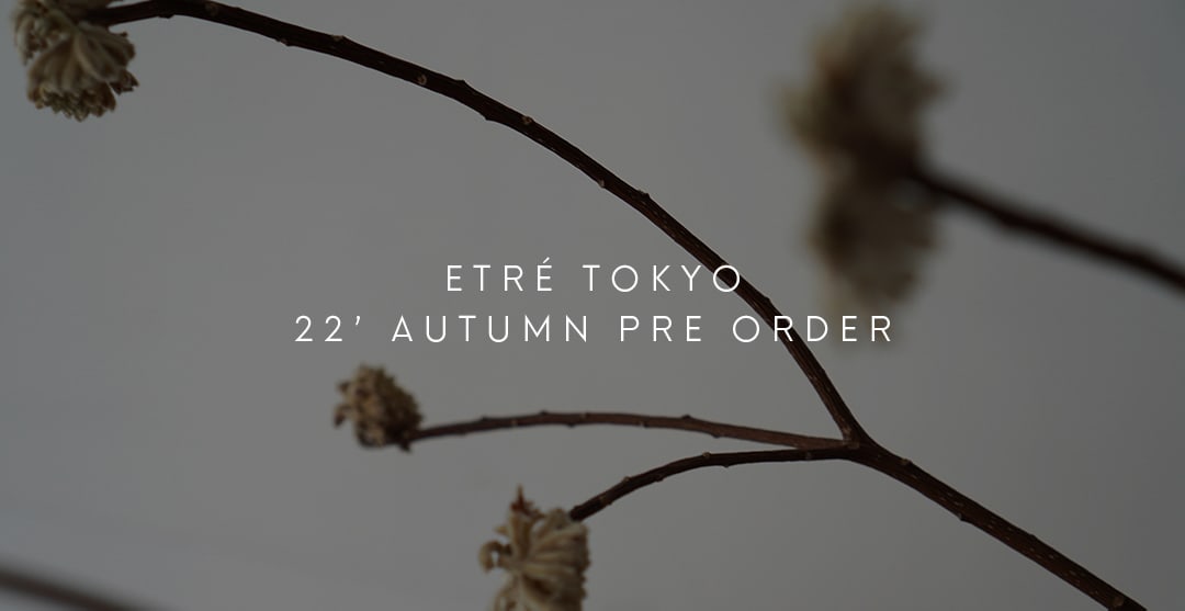 '22 AUTUMN PRE ORDER